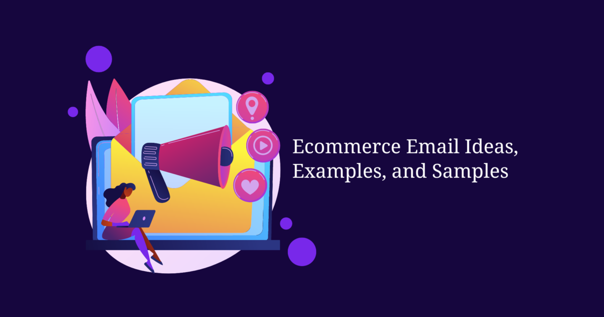 Ecommerce Email Ideas